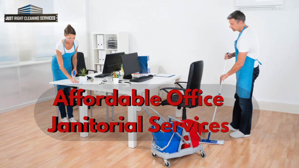 Affordable Office Janitorial Services